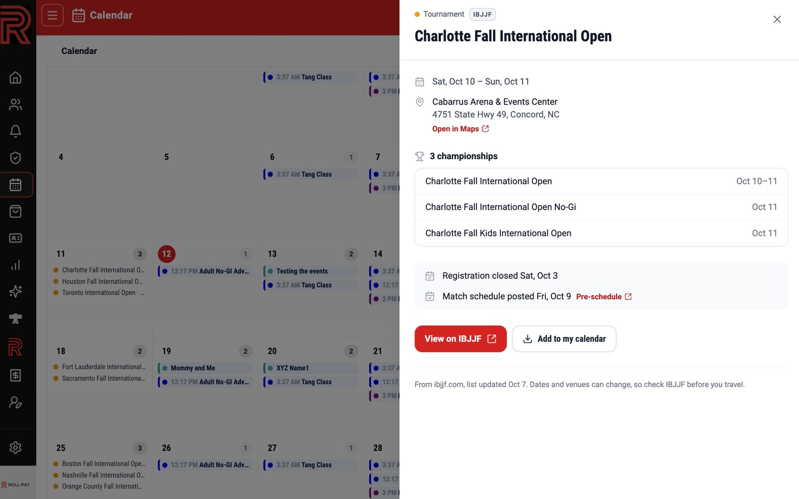 A tournament's panel: dates, venue with Open in Maps, three championships, the registration and match schedule dates, View on IBJJF, Add to my calendar and the note at the foot